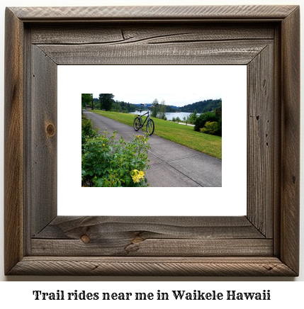 trail rides near me in Waikele, Hawaii